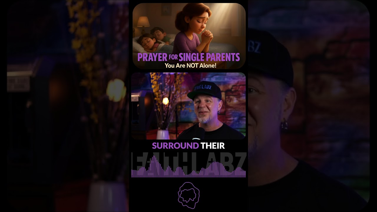 A Prayer for Single Parents