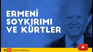 Ermeni Soykırımı ve Kürtler / İbrahim Halil Baran - Kürdistani Gündem 44