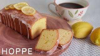 レモンのパウンドケーキ Glazed Lemon Pound Cake HOPPE