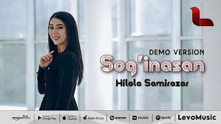 Hilola Samirazar - Sog’inasan (Demo version)