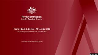 Robodebt Royal Commission Day 17 - 9 December 2022