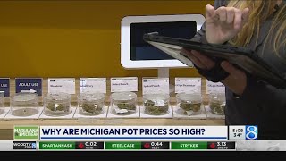 Why are Michigan pot prices so high?
