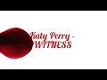 (Lyrics) Witness - Katy Perry