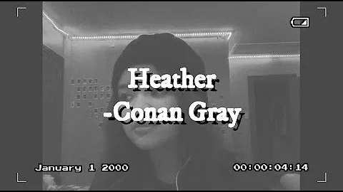 Heather - Conan Gray (Short cover)