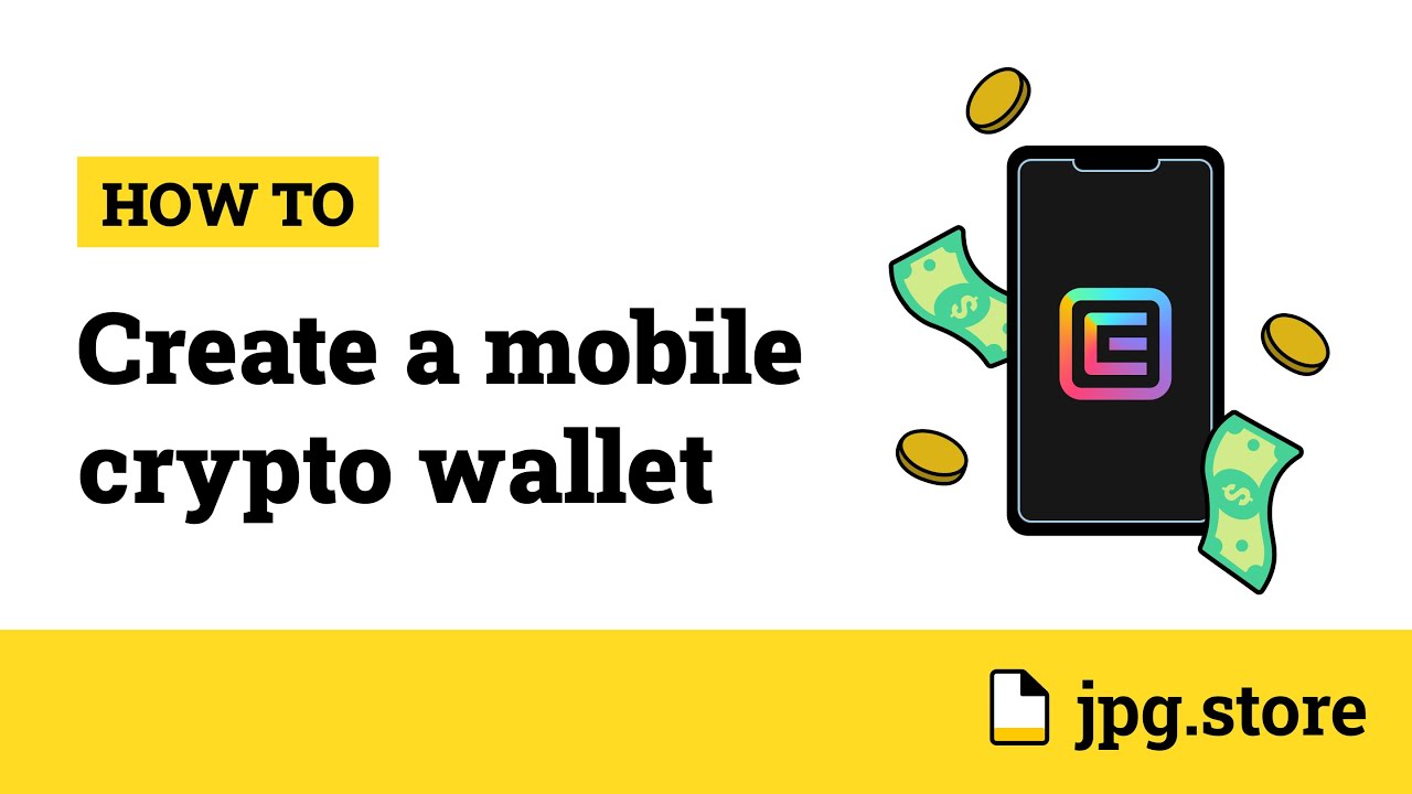 How to Create a Mobile Crypto Wallet | JPG Store