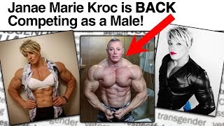 Janae Marie Kroc Is Back Competing As A Male