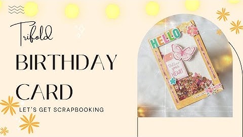 Birthday Card 🎉 Trifold Card 🎉 Walkthrough