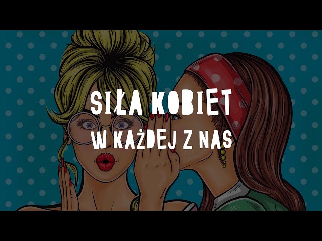 Agnieszka Wiechnik - Si³a Kobiet