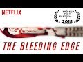 Netflixs the bleeding edge review medical device clinical trials