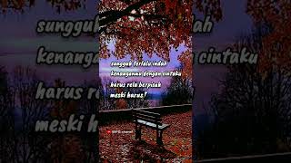 Lagu Sedih  Sungguh Terlalu Indah