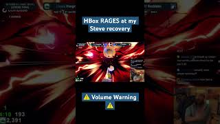 Hbox Rages At Steve