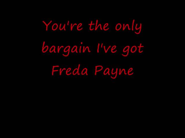 Freda Payne - You're The Only Bargain I've Got