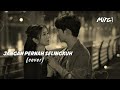 Lagu Galau Bikin Nyesek 🥀 - Jangan Pernah Selingkuh (Slow Rock Cover)