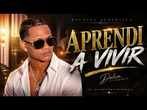 Dalvin la Melodía Style-Aprendí a Vivir