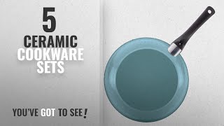 Best Ceramic Cookware Sets [2018]: Farberware Purecook Ceramic Nonstick Cookware 12 Piece Cookware