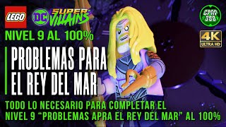 LEGO DC Súper-Villanos | Nivel Problemas para el rey del mar al 100% (Nivel 9 completado al 100%)