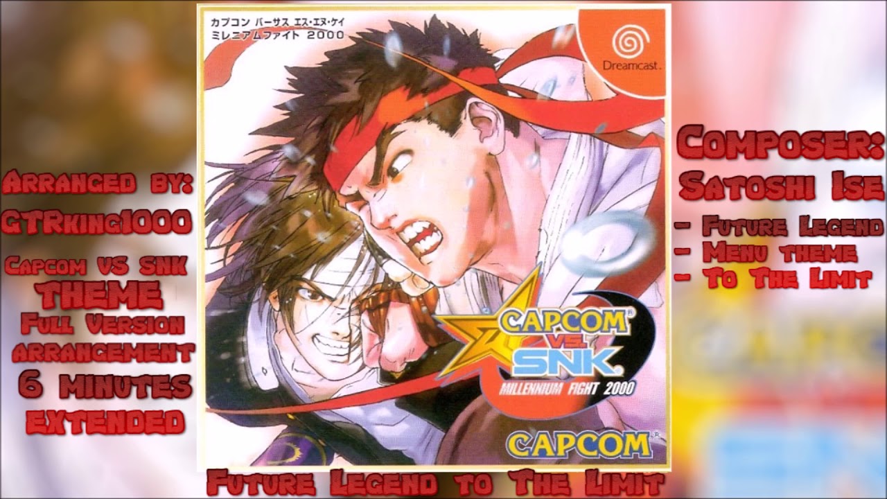 Capcom vs. SNK: Millennium Fight 2000: Future Legend to The Limit (Full Theme Arrangement)