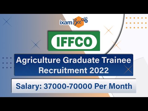 IFFCO AGT Recruitment 2022 || Salary 37000-70000+  || Complete details|| By Kailash Tiwari