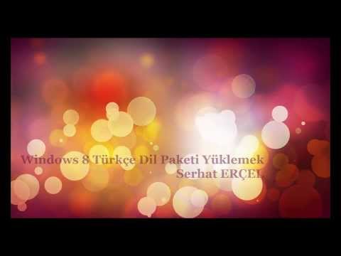 Windows 8 Türkçe Dil Paketi Yüklemek