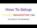 How To Setup Google Ads Dynamic Remarketing Tag for E commerce Using Google Tag Manager #remarketing