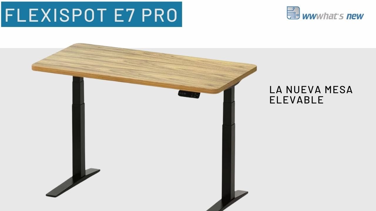 Flexispot E7 pro, así es la nueva mesa elevable 