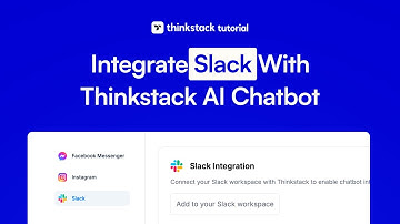 How to Integrate AI Chatbot with Slack | Thinkstack AI Tutorial