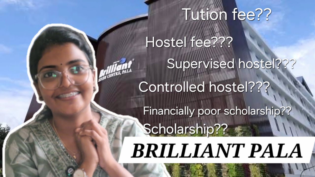 BRILLIANT PALA | FEES | HOSTEL | FOOD 