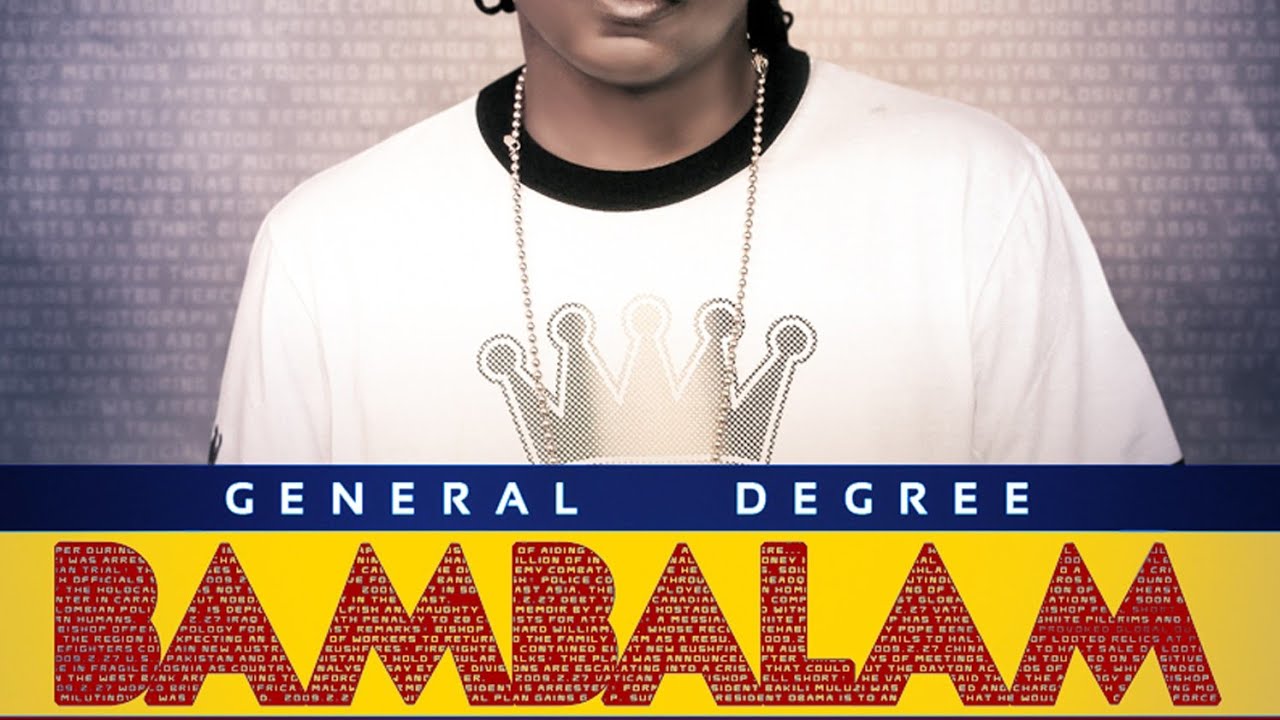 Watch GENERAL DEGREE - "BAMBALAM" (EP) IG: @GeneralDegree1 #Zumba #bambalam #generaldegree on YouTube Watch GENERAL DEGREE - "BAMBALAM" (EP) IG: @GeneralDegree1 #Zumba #bambalam #generaldegree on YouTube
