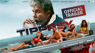 Tipppsy Official Trailer Deepak Tijori Kainaat A Alankrita S Natasha S Nazia Sonia Birje
