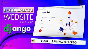Logout Feature using Django|  | E-commerce Website using Django | Ep. 6