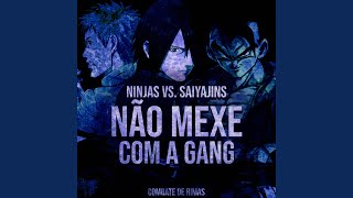 Ninjas VS. Saiyajins: Não mexe com a gang