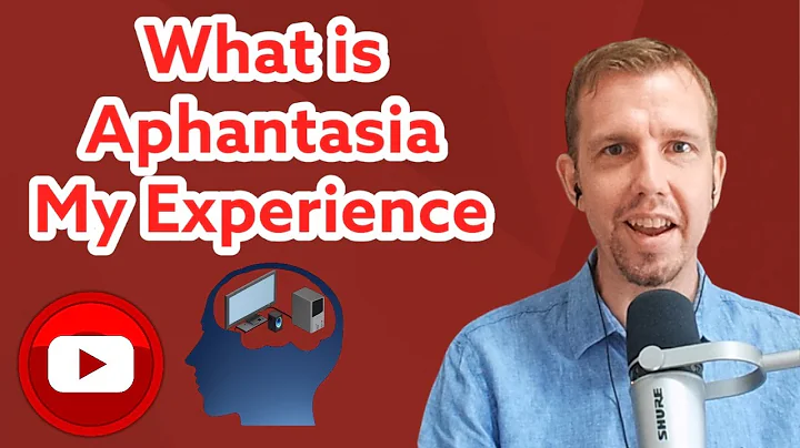 What is Aphantasia - My Experience (Can’t Visualize)