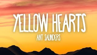 Video thumbnail of "Ant Saunders - Yellow Hearts (Lyrics)"