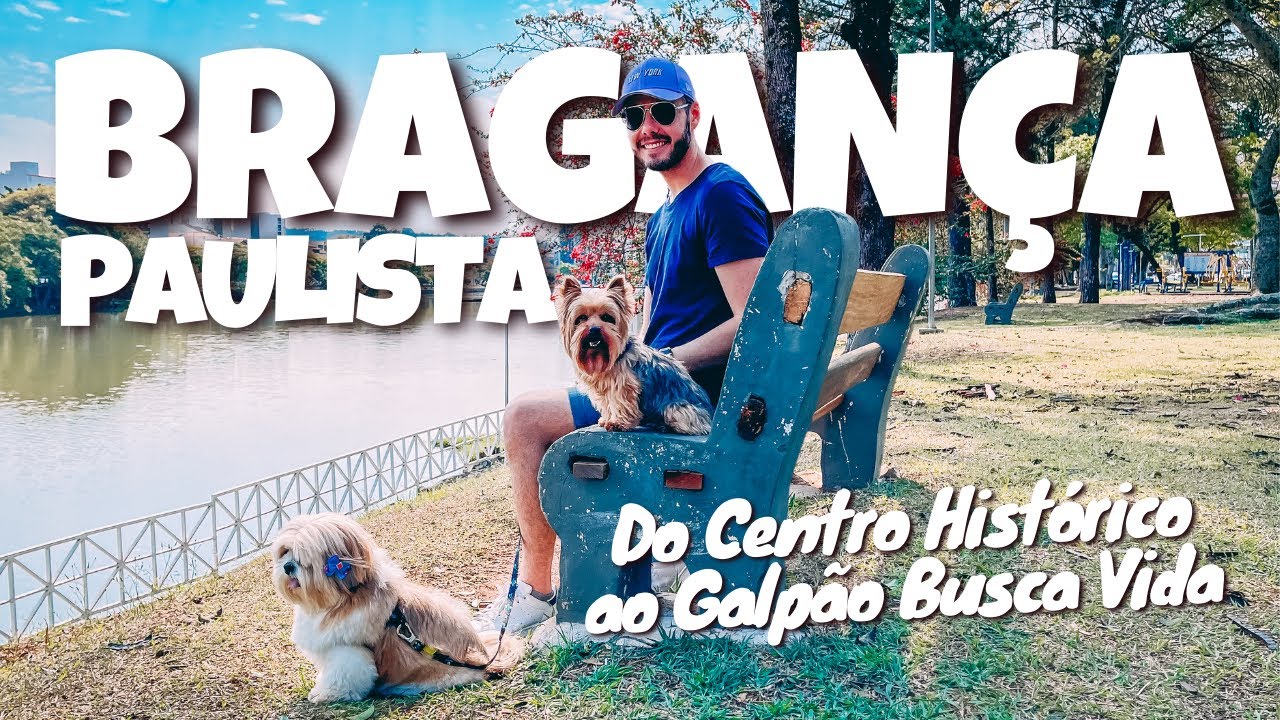 O QUE FAZER EM BRAGANÇA PAULISTA - JUST GOmes