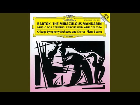 Putar The Miraculous Mandarin, Sz. 73 : Bartók: The Miraculous Mandarin, Sz. 73: 3rd Decoy Game. Sostenuto - Chicago Symphony Orchestra