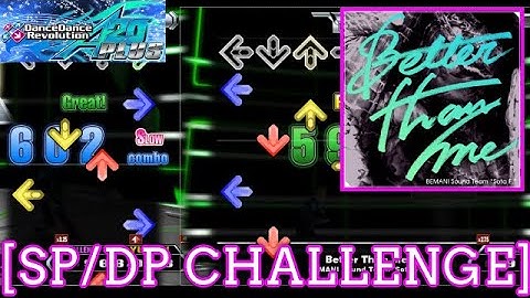 【DDR A20 PLUS】 Better Than Me / BEMANI Sound Team "Sota F." [SP/DP CHALLENGE] 譜面確認 Play