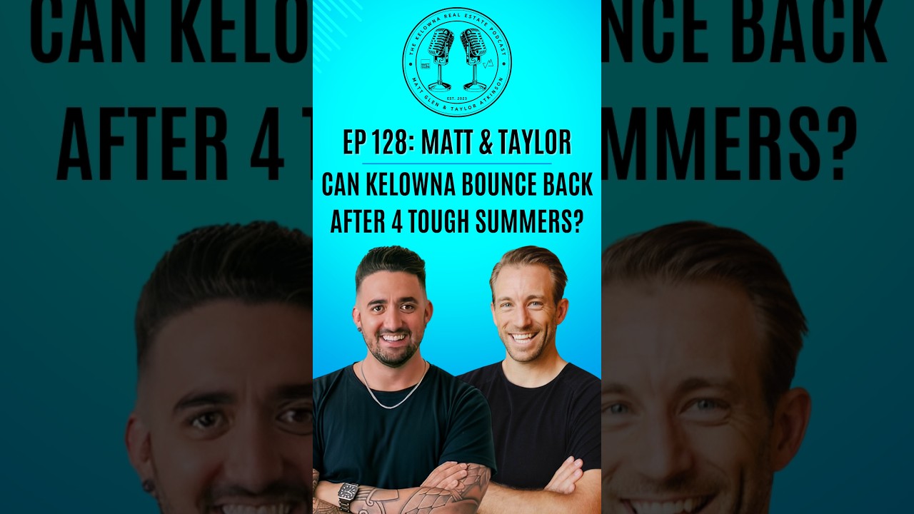 Can Kelowna Bounce Back After 4 Tough Summers? ☀️