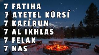 7’şer Ayetel Kürsi, İnşirah, Felak, Nas | Nazar, Büyü ve Musallattan Koruyan Dualar