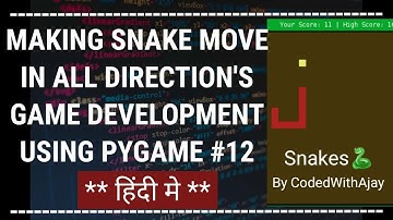 Making Snake Move In All Directions - Python Game Development Using Pygame In Hindi #12