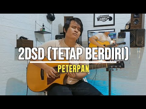 2DSD (Tetap Berdiri) - Peterpan || Acoustic Guitar Instrumental Cover