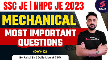 SSC JE 2023/ NHPC JE Mechanical Classes | Most Important Questions-12 | NHPC JE ME | By Rahul Sir