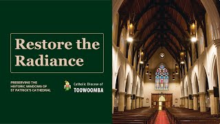 Restore the Radiance - St Patrick's Cathedral Toowoomba