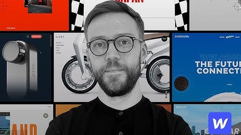 Course〡Create Award Winning Animation and Interaction Design In Webflow