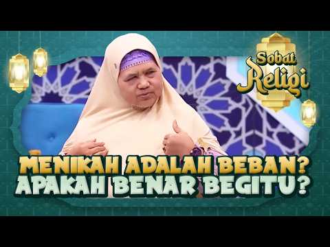 MENIKAH ADALAH BEBAN? APAKAH BENAR? | LIVE SOBAT RELIGI | EPISODE 2