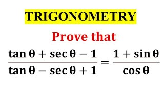 Prove that tan theta sec theta-1 tan theta-sec theta 1 1 sin theta cos theta Trigonometry