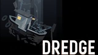 Dredge: The Dramatic Conclusion Update
