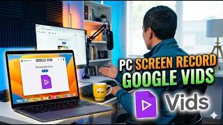 Celebrity Stop Using Heavy Software! How to Screen Record with Google Vids Net Worth