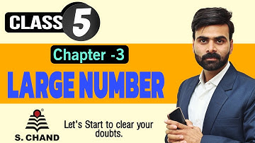 MATHEMATICS || LARGE NUMBER 03 || CLASS -5 || S.Chand Publications || Conceptual Learning || RP²