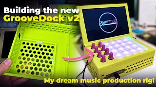 Building the New GrooveDock – My DIY Music Production Device! 