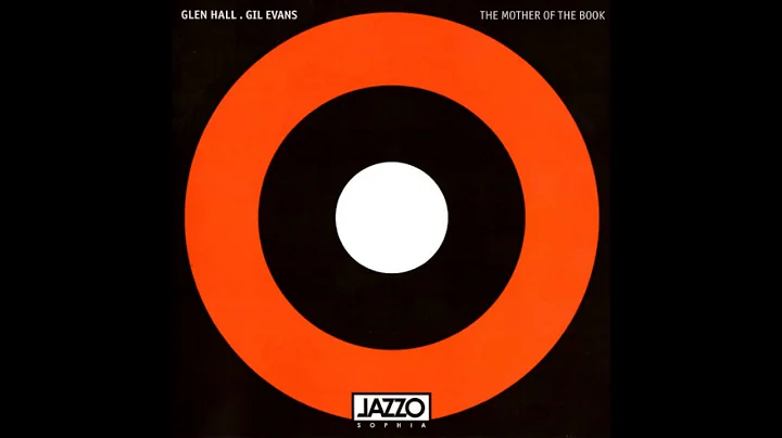 Glen Hall & Gil Evans - The Folk